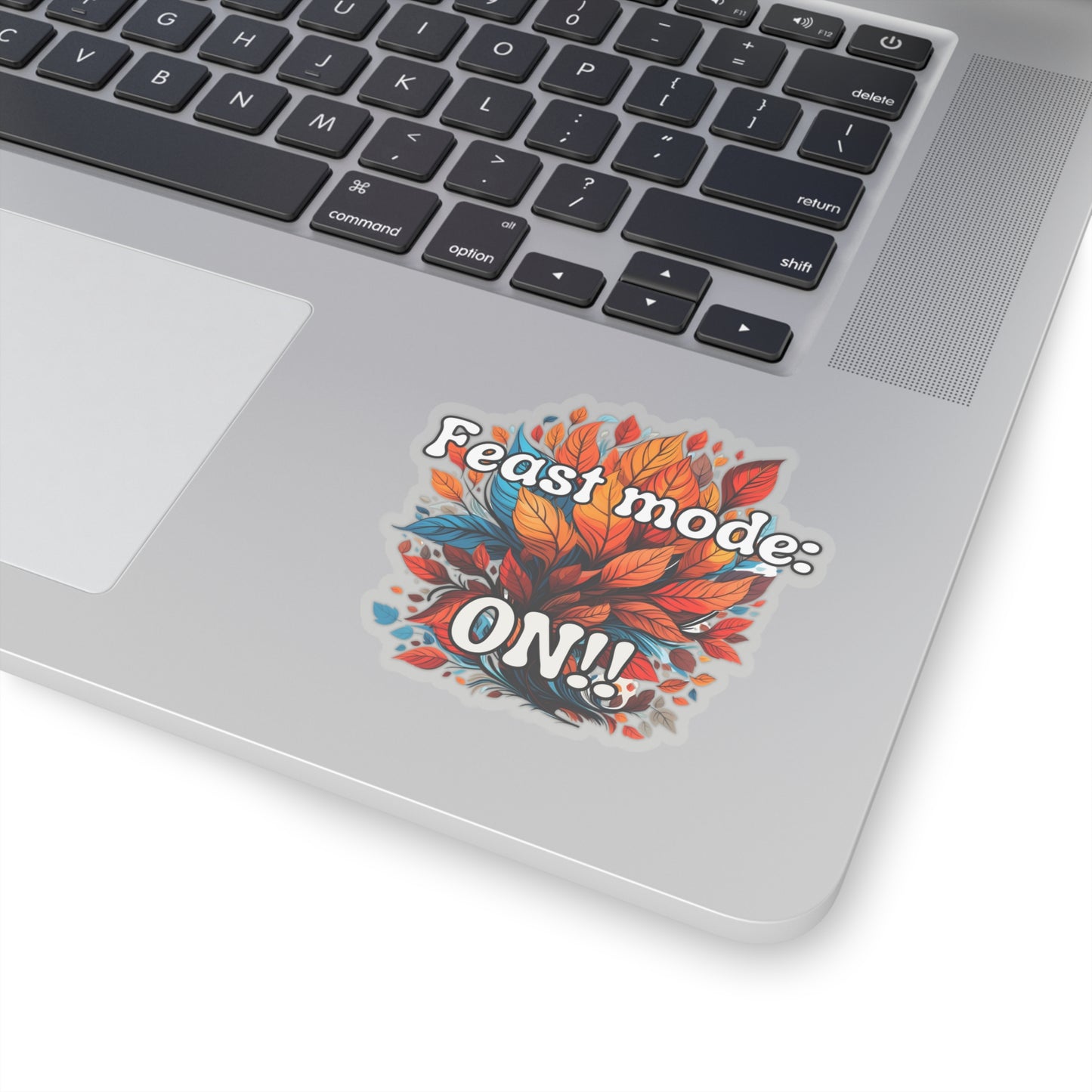 Feast Mode Kiss-Cut Stickers