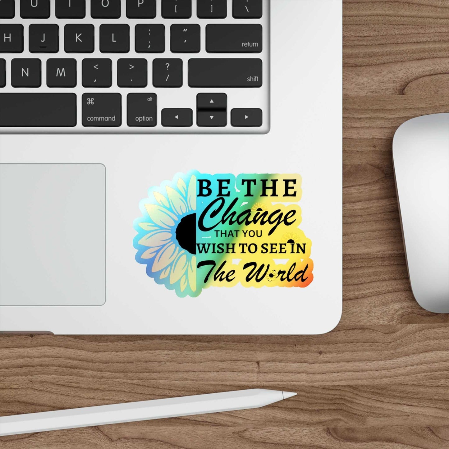 Be the Change Holographic Die-cut Stickers Decals & Stickers Paper products Good Vibes Daily Lab 5