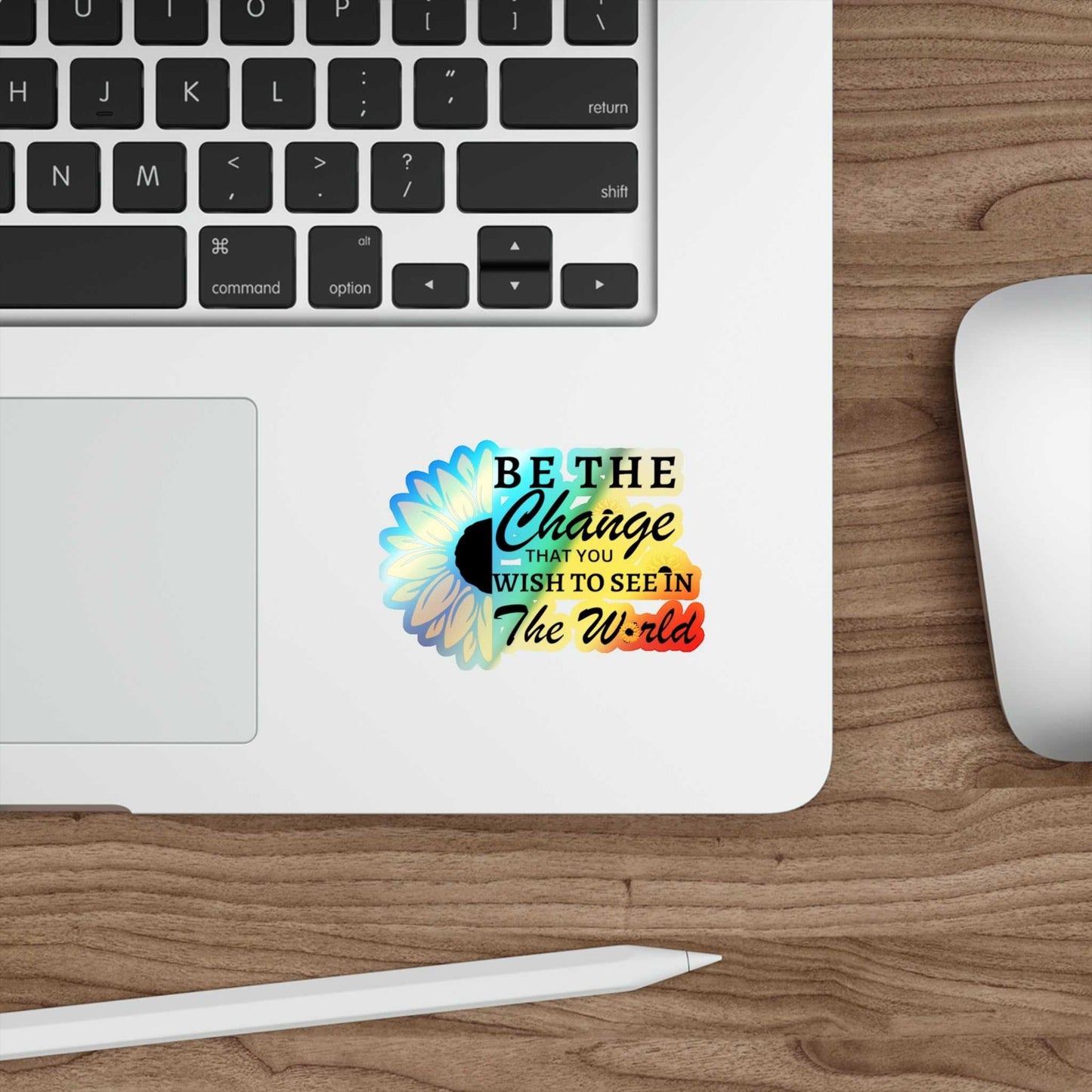 Be the Change Holographic Die-cut Stickers Decals & Stickers Paper products Good Vibes Daily Lab 5