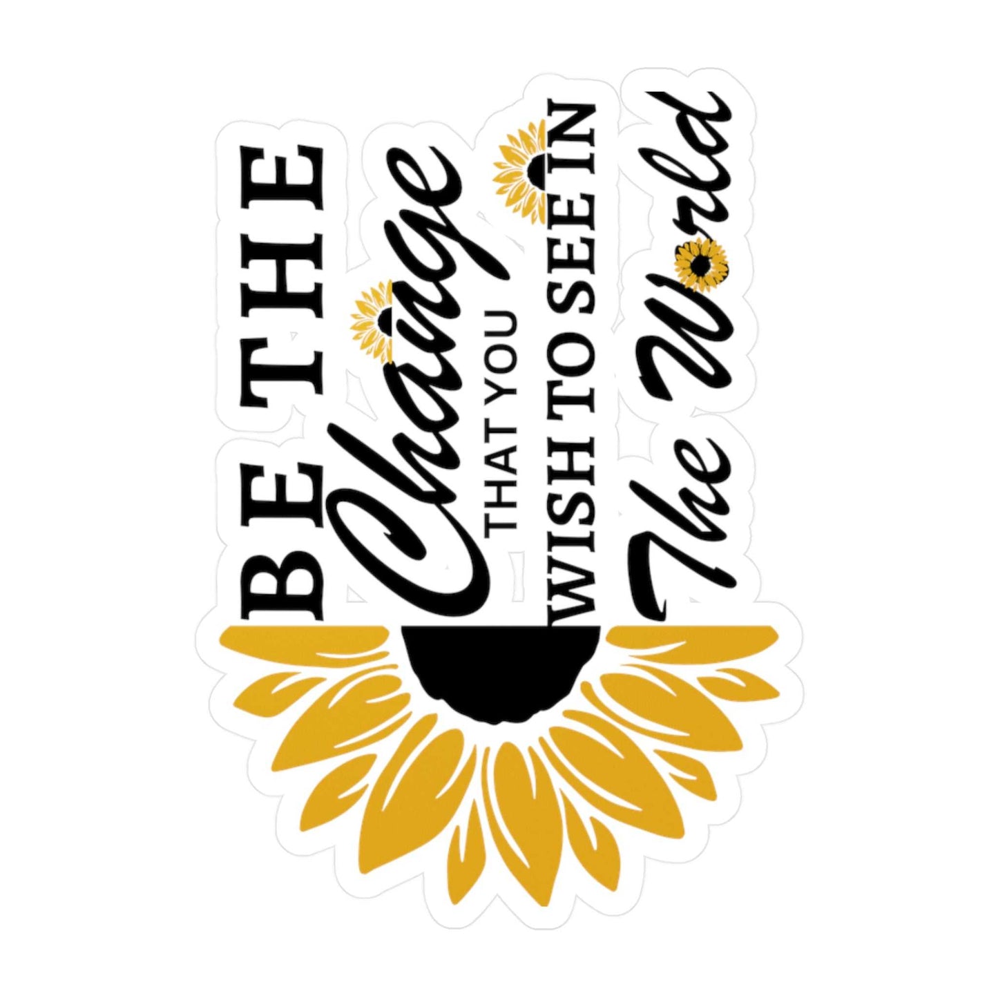 Be the Change Kiss-Cut Vinyl Decals Decals & Stickers Paper products Good Vibes Daily Lab 2