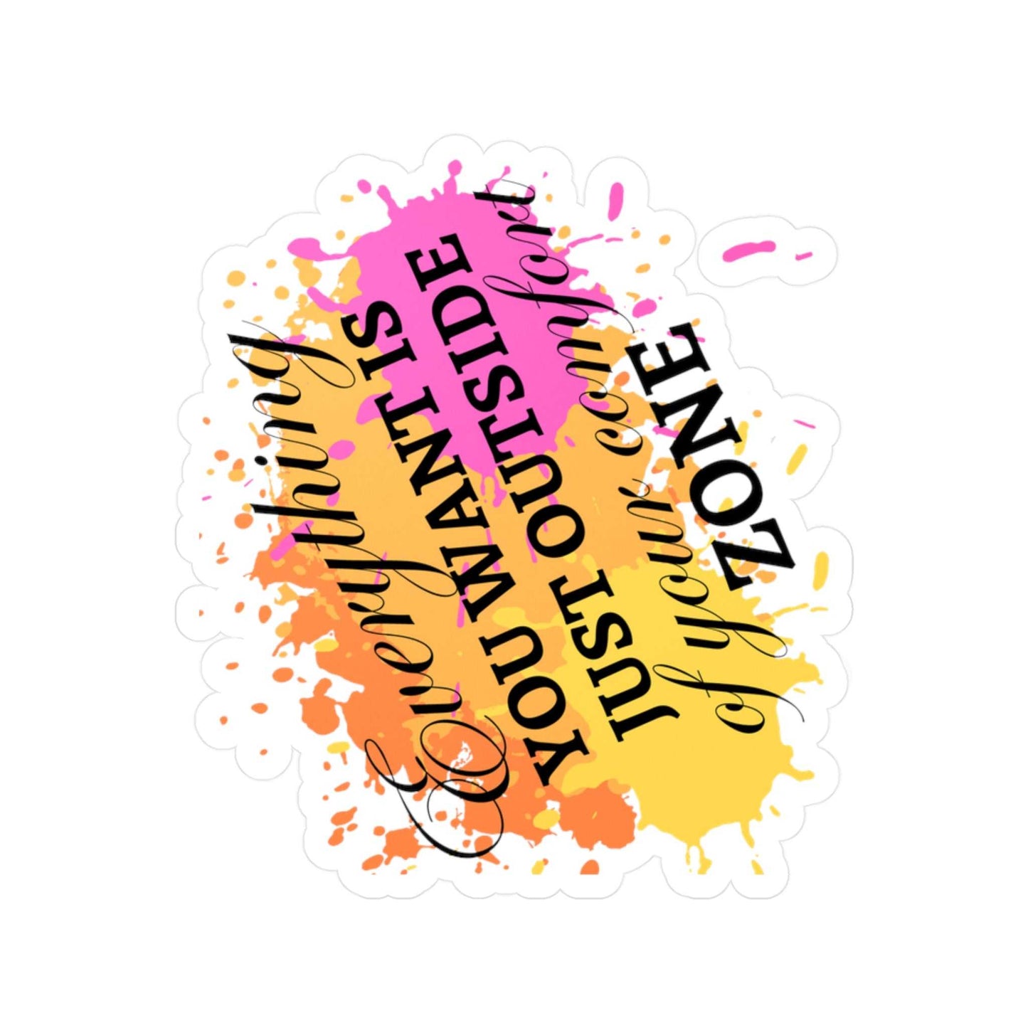 Everything You Want Kiss-Cut Vinyl Decals Decals & Stickers Paper products Good Vibes Daily Lab 2