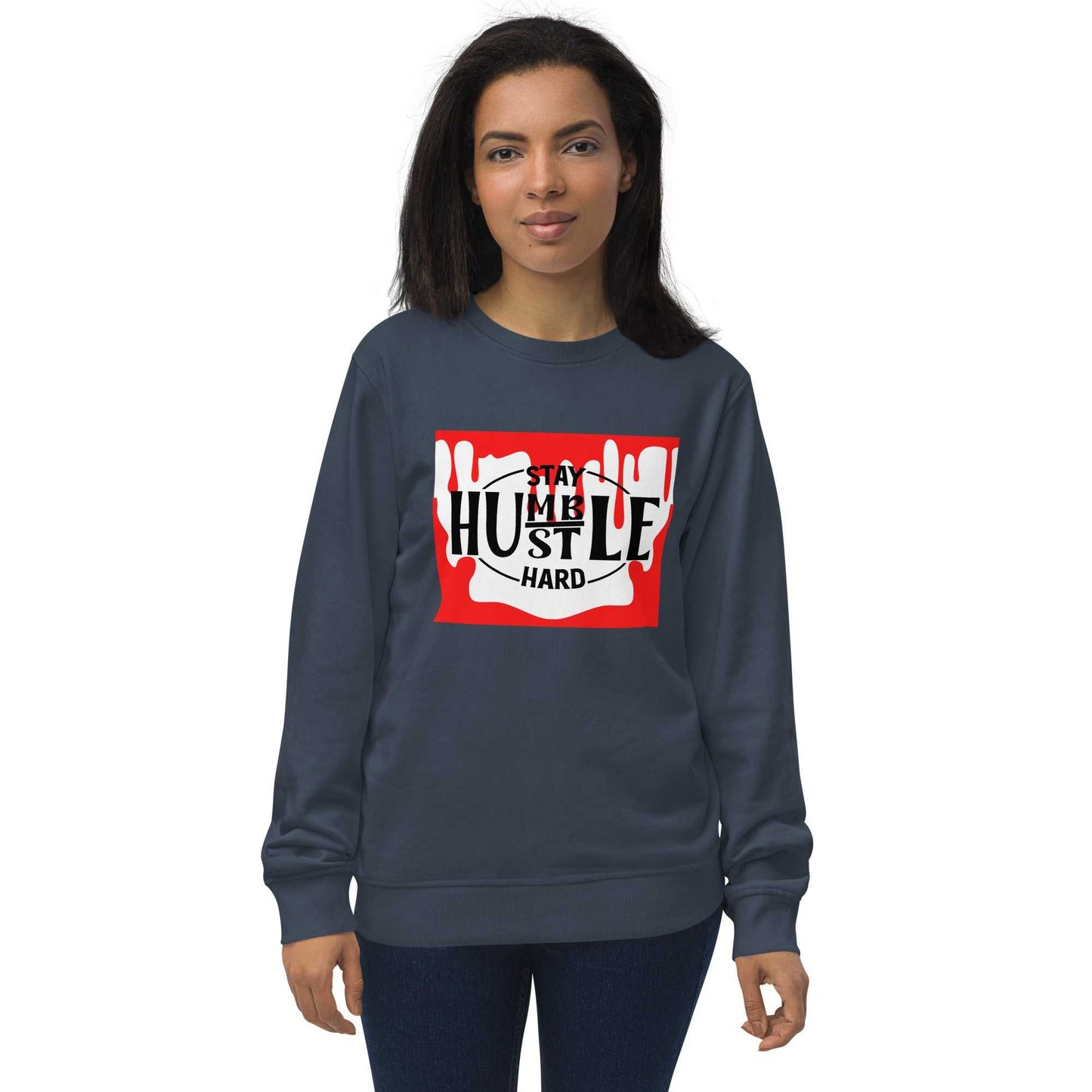 Unisex Stay Humble Hustle Hard organic sweatshirt Hoodies and Sweatshirts Sweatshirt Good Vibes Daily Lab 38