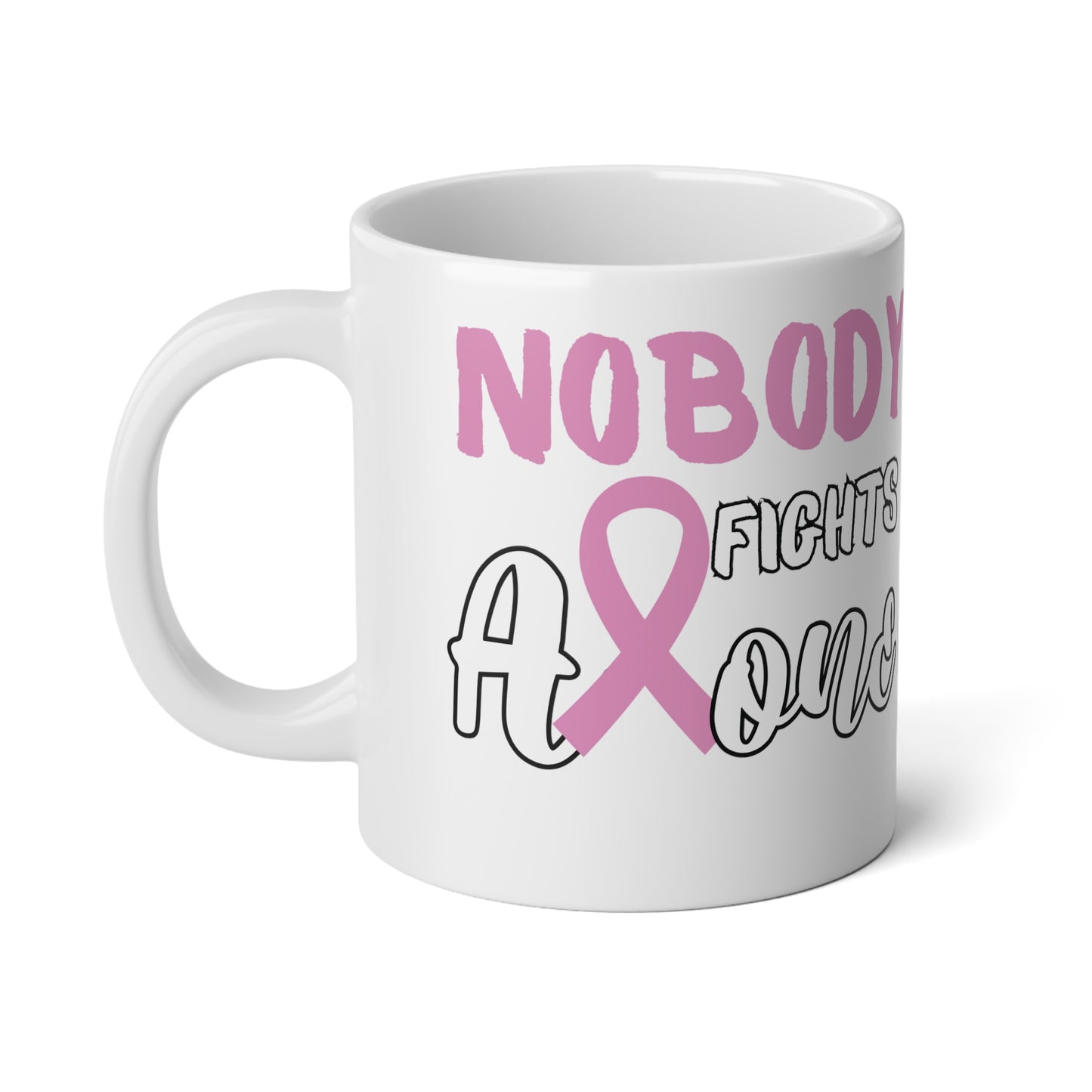 Nobody Fights Alone Jumbo Mug, 20oz