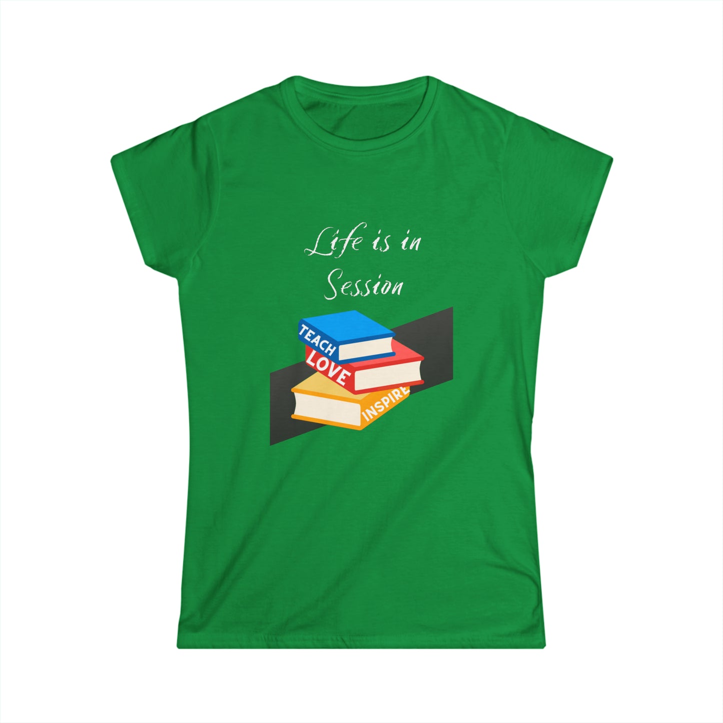 Life is in Session Women's Softstyle Tee