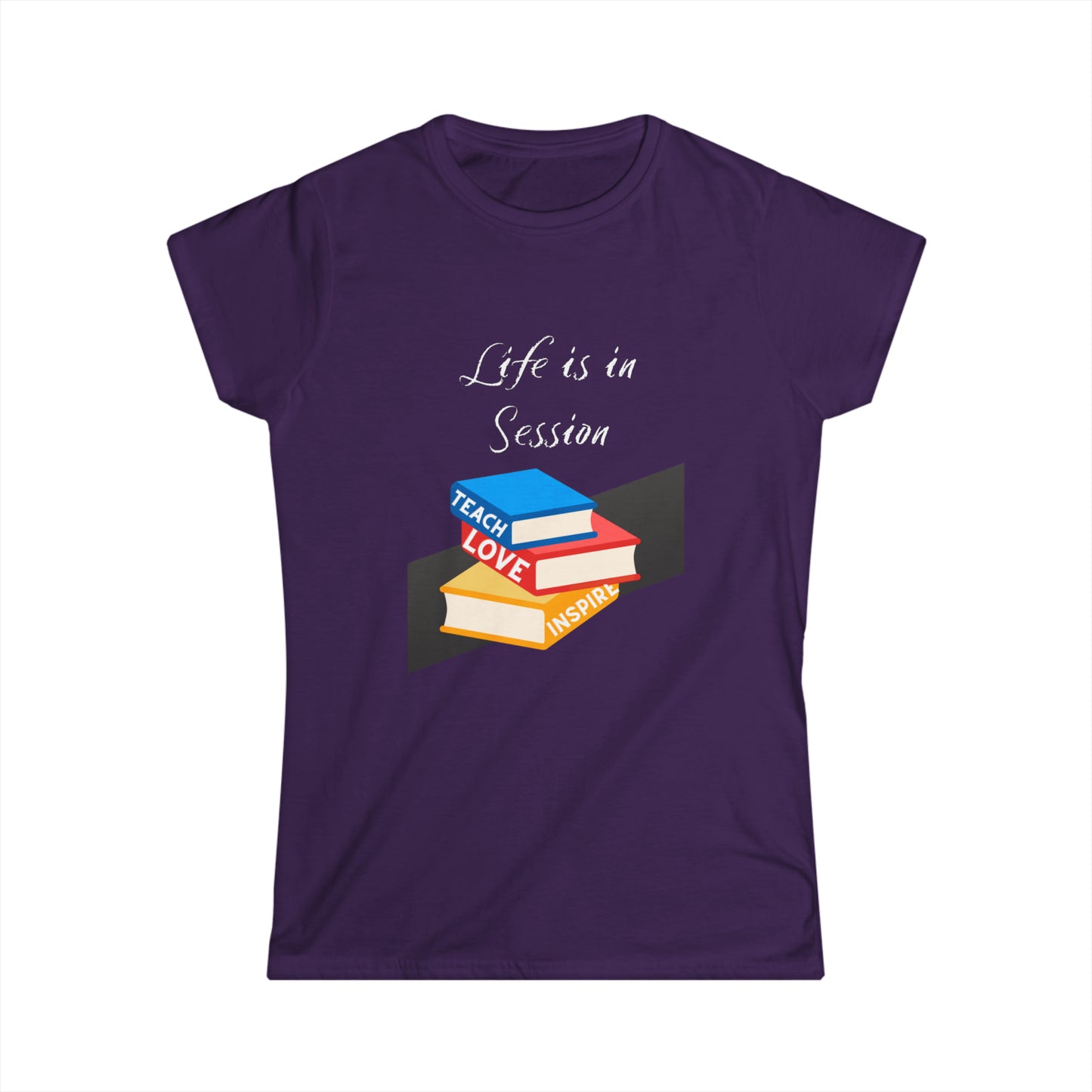 Life is in Session Women's Softstyle Tee