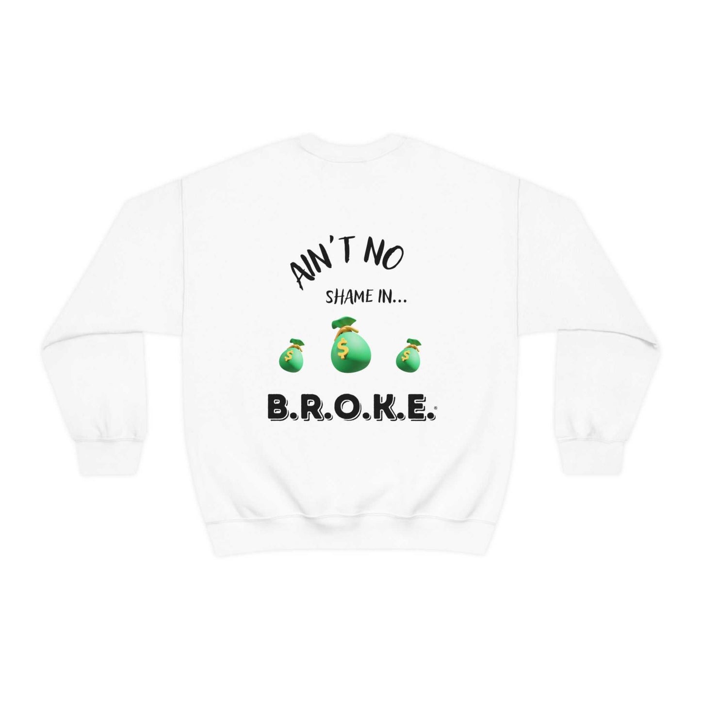 B.R.O.K.E. Unisex Heavy Blend™ Crewneck Sweatshirt Hoodies and Sweatshirts Sweatshirt Good Vibes Daily Lab 38