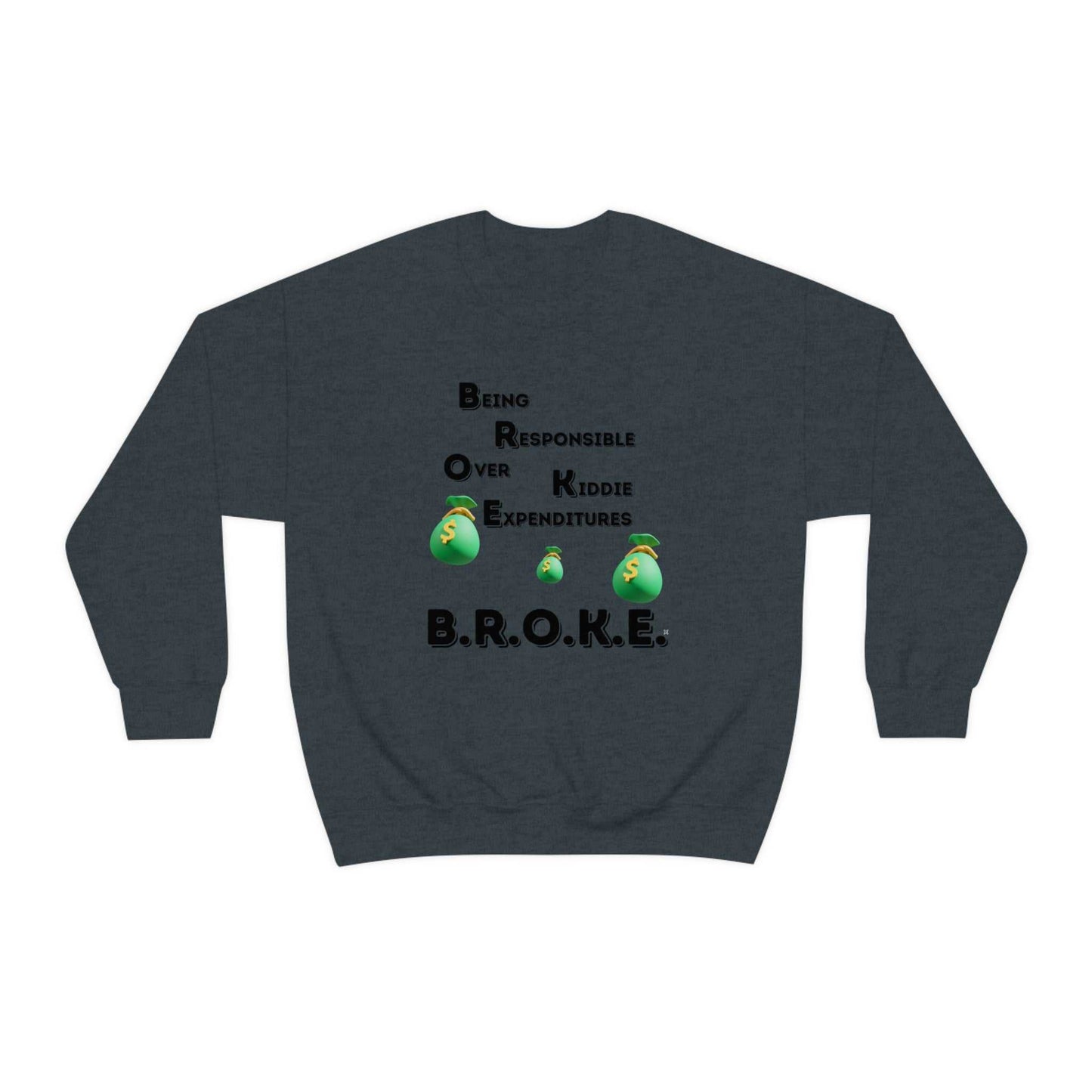 B.R.O.K.E. Unisex Heavy Blend™ Crewneck Sweatshirt Hoodies and Sweatshirts Sweatshirt Good Vibes Daily Lab 38