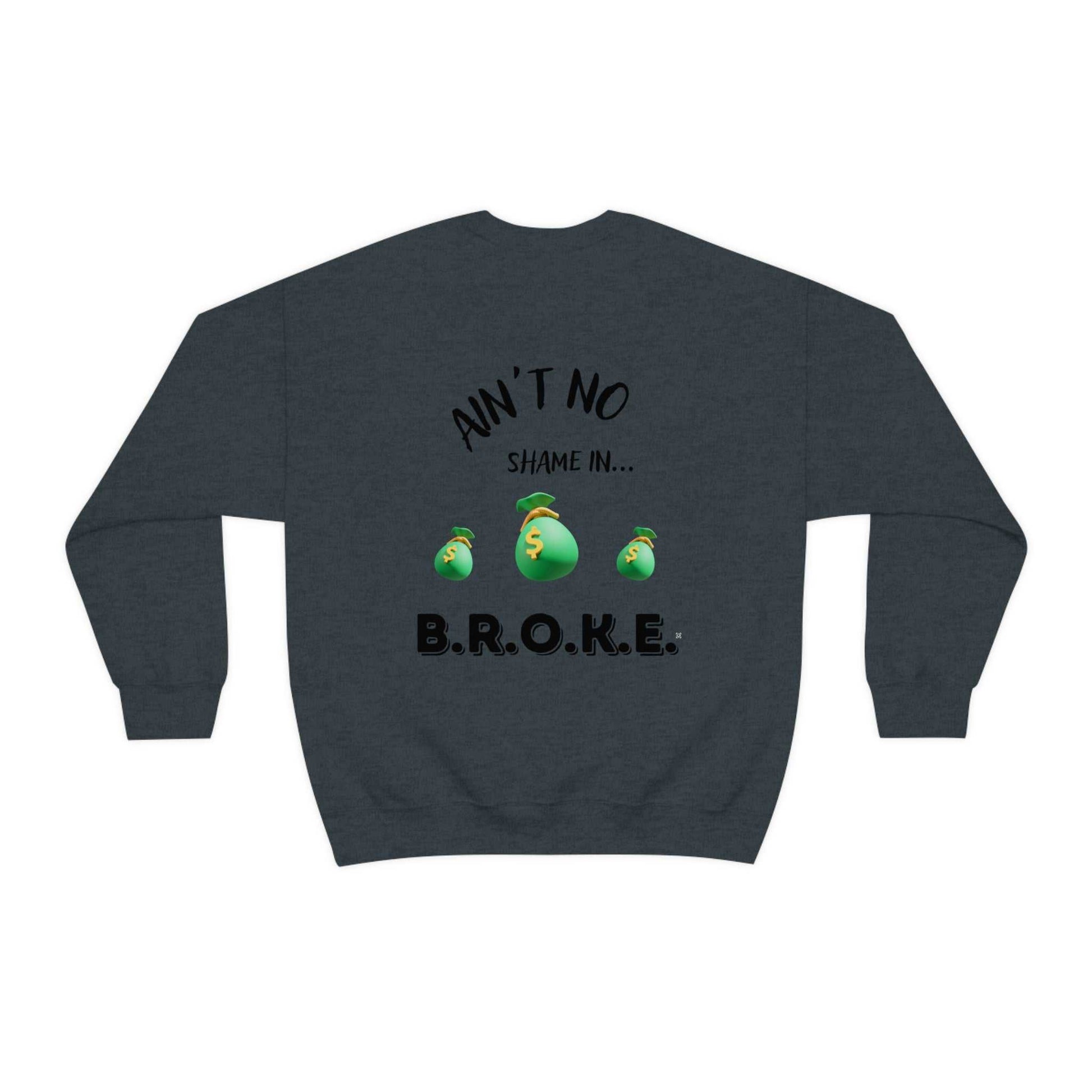 B.R.O.K.E. Unisex Heavy Blend™ Crewneck Sweatshirt Hoodies and Sweatshirts Sweatshirt Good Vibes Daily Lab 38