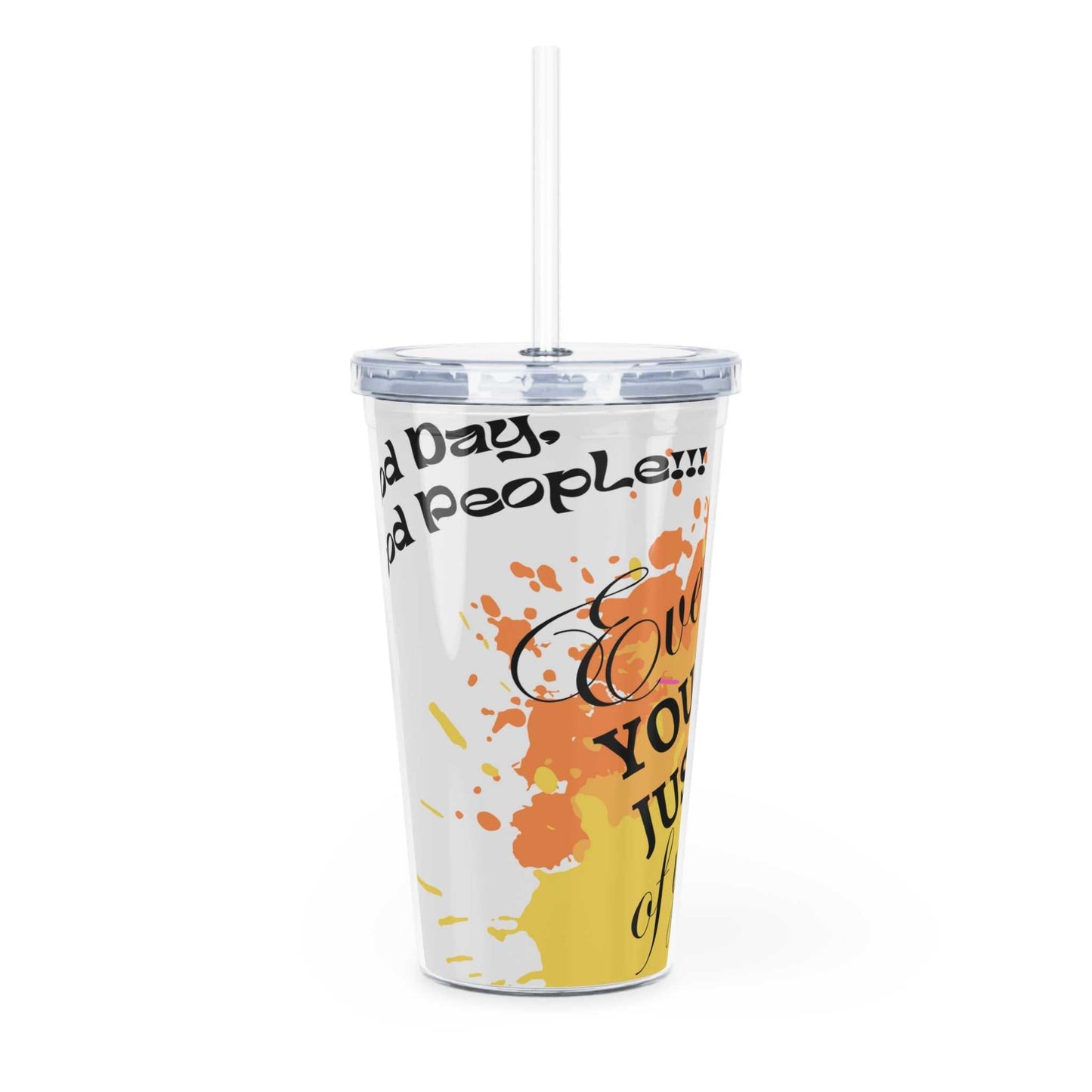 Everything You Want Plastic 20 oz Tumbler with Straw Tumblers Mug Good Vibes Daily Lab 15