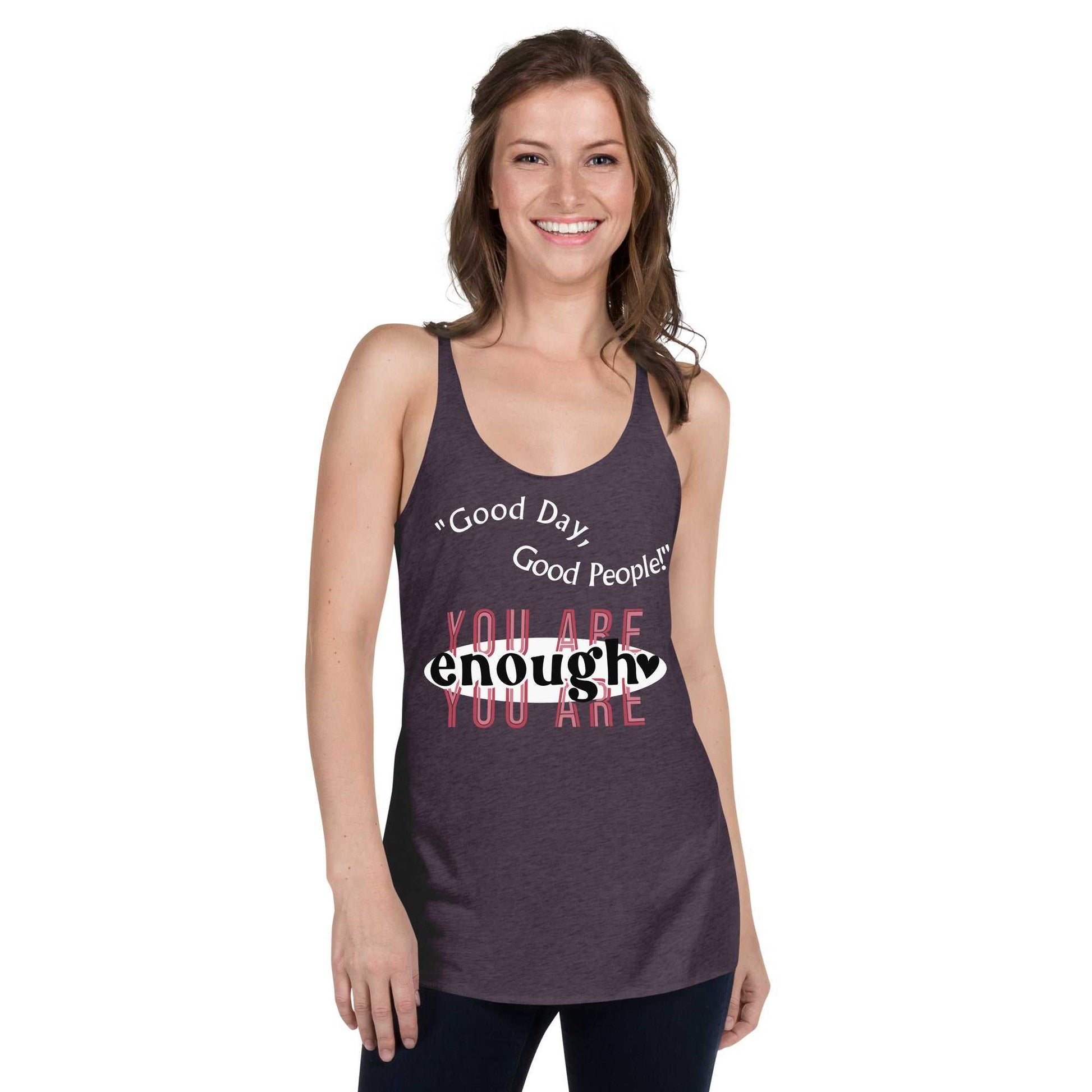 Women's You Are Enough Racerback Tank T-shirts and Tanks Tank Top Good Vibes Daily Lab 23