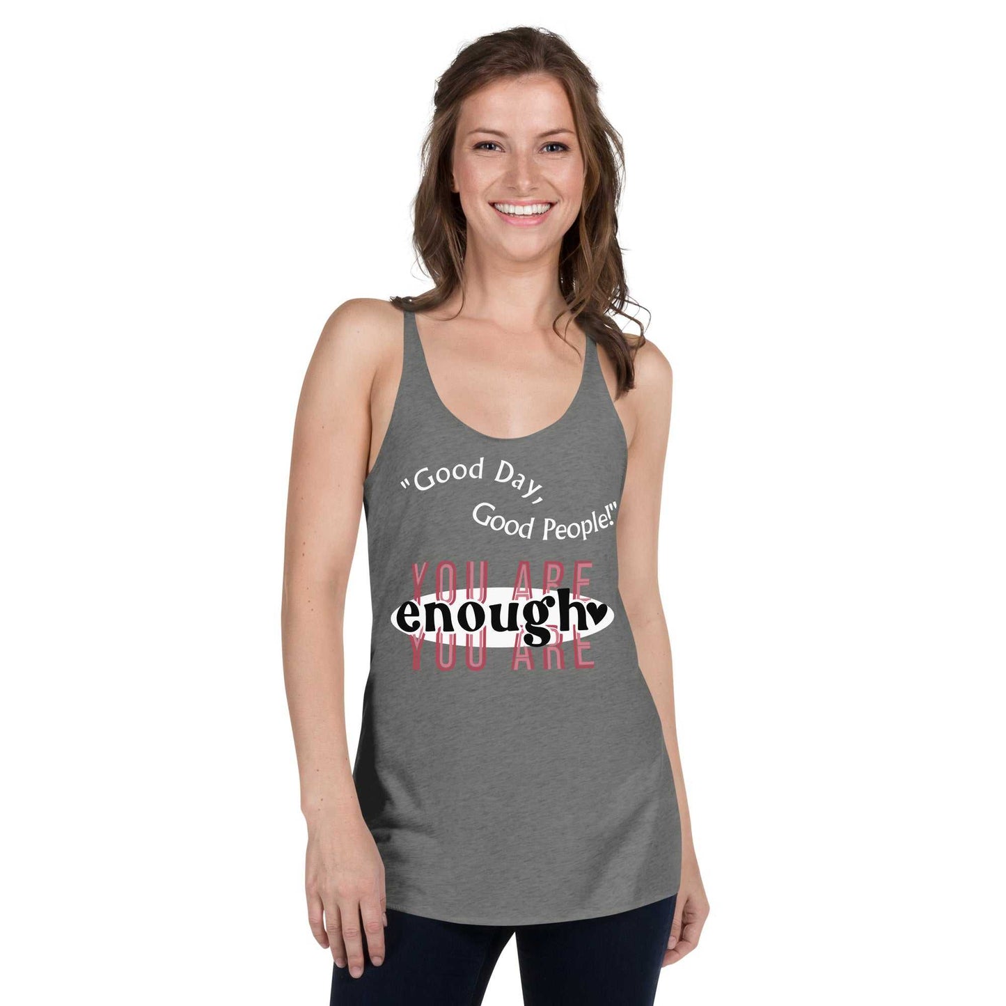Women's You Are Enough Racerback Tank T-shirts and Tanks Tank Top Good Vibes Daily Lab 23