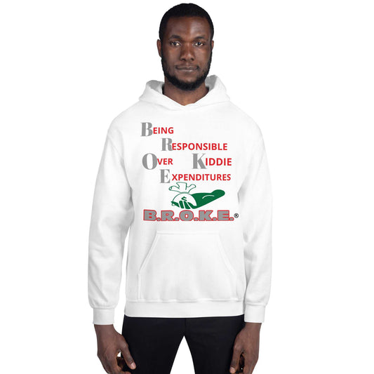 Broke Unisex Hoodie Hoodies and Sweatshirts $ 42.00 Good Vibes Daily Lab Good Vibes Daily Lab Hoodie